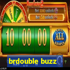 brdouble buzz