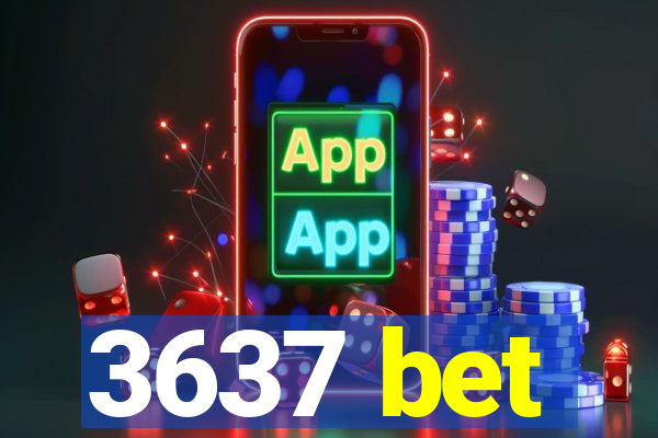 3637 bet