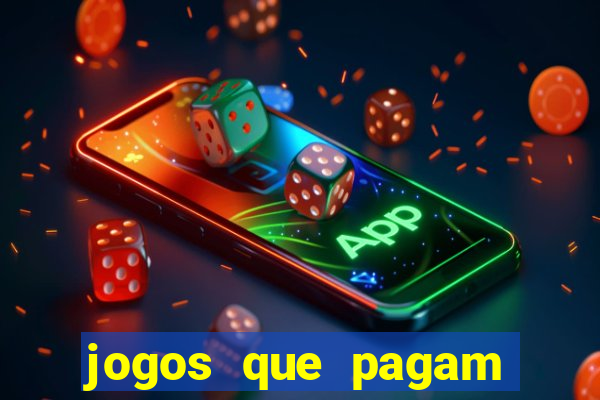 jogos que pagam dinheiro de verdade sem precisar depositar