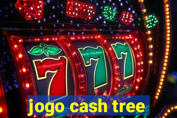 jogo cash tree