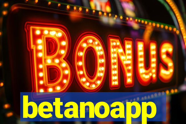 betanoapp