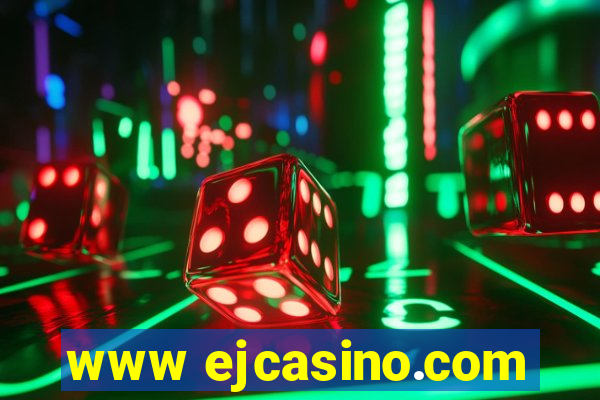 www ejcasino.com