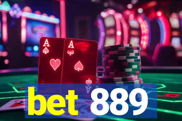 bet 889