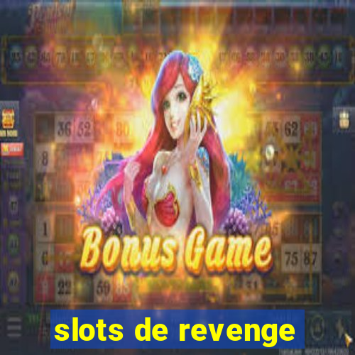 slots de revenge