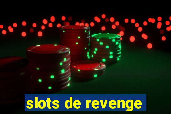 slots de revenge