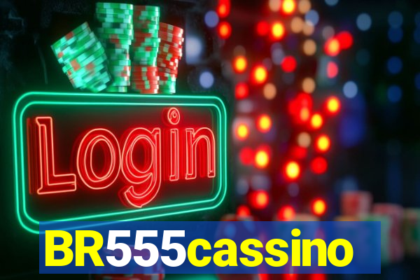 BR555cassino