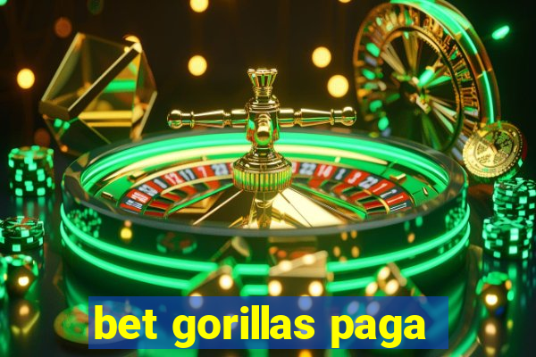 bet gorillas paga