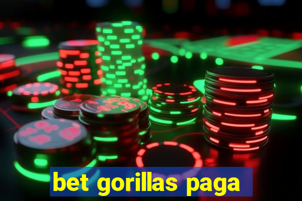 bet gorillas paga