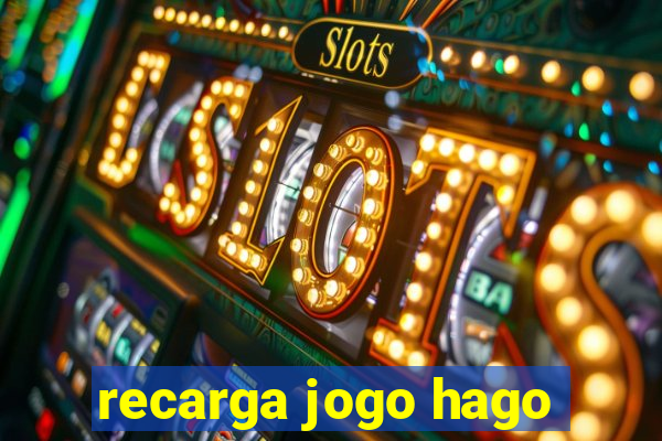 recarga jogo hago