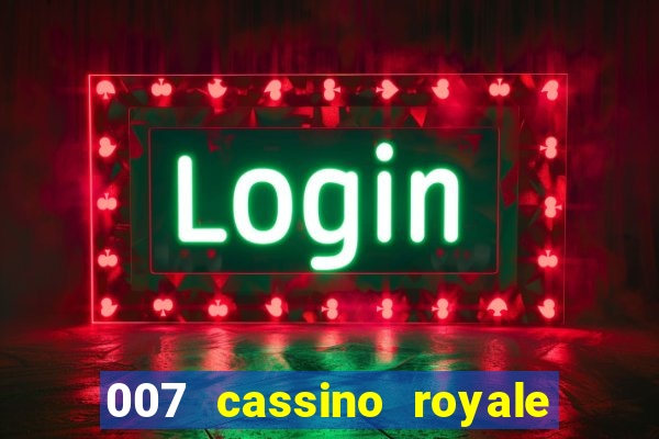 007 cassino royale download dublado avi