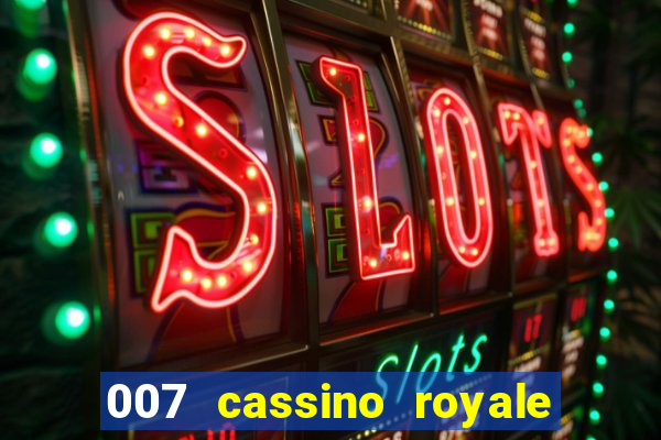 007 cassino royale download dublado avi