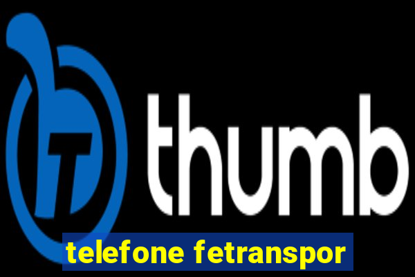 telefone fetranspor