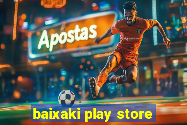 baixaki play store