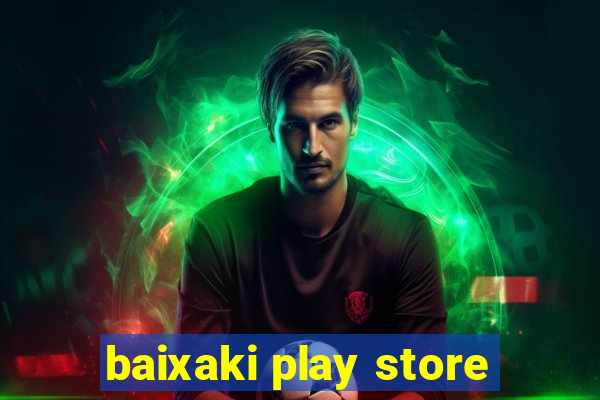 baixaki play store