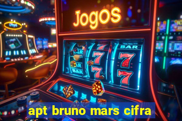 apt bruno mars cifra