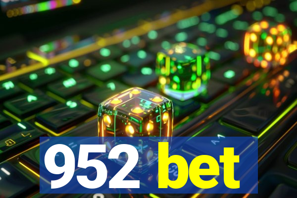 952 bet