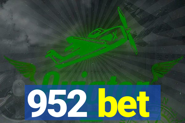 952 bet