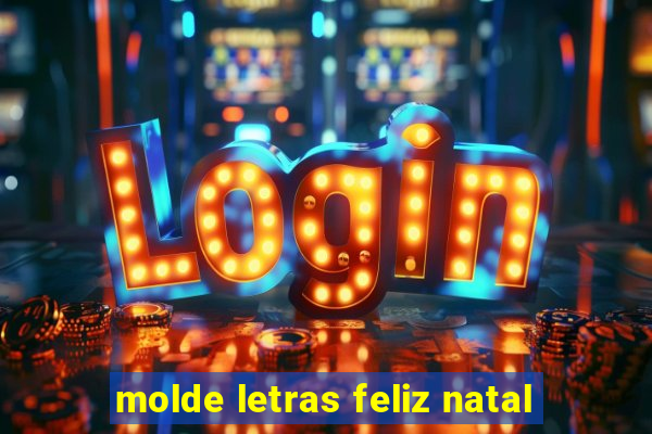 molde letras feliz natal