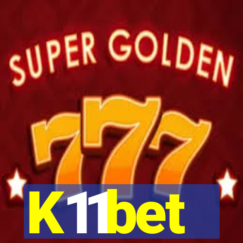 K11bet