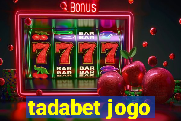 tadabet jogo