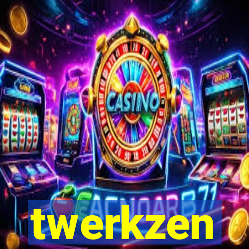 twerkzen