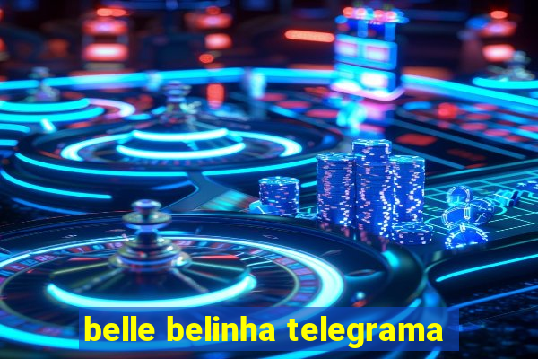 belle belinha telegrama