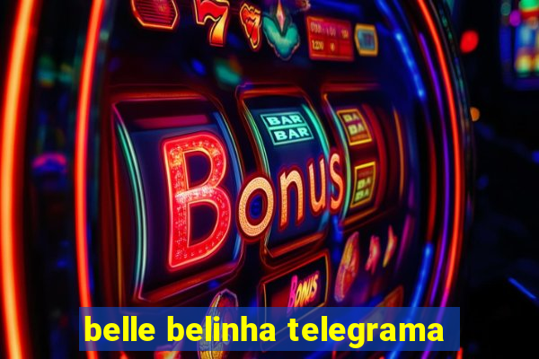 belle belinha telegrama