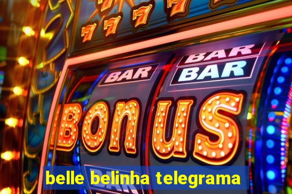 belle belinha telegrama