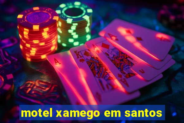 motel xamego em santos