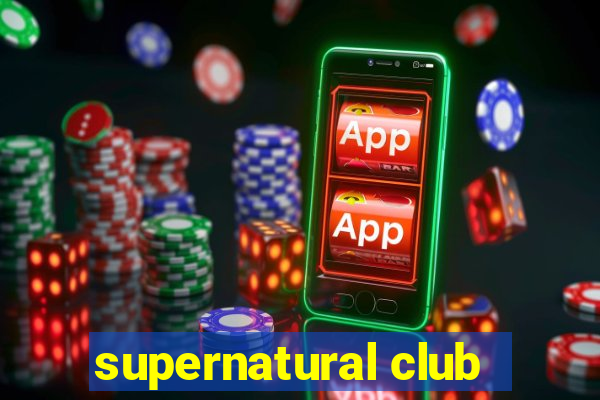 supernatural club