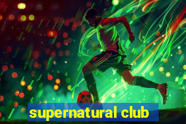 supernatural club