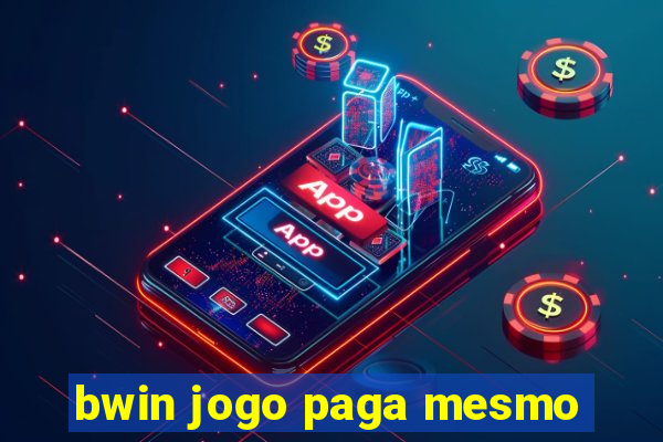 bwin jogo paga mesmo