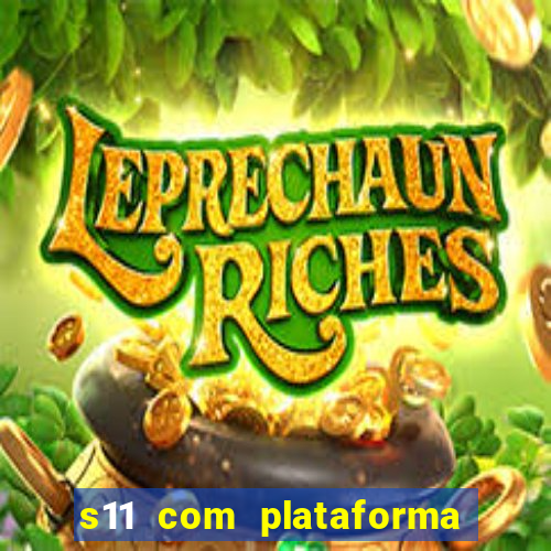 s11 com plataforma de jogos