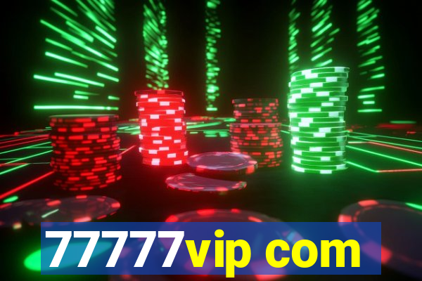 77777vip com