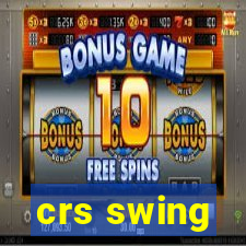 crs swing