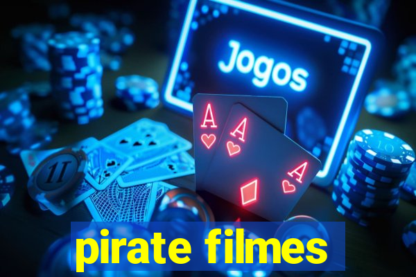 pirate filmes