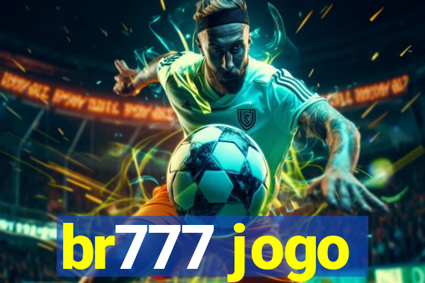 br777 jogo