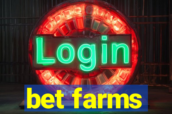 bet farms