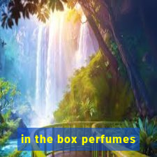 in the box perfumes