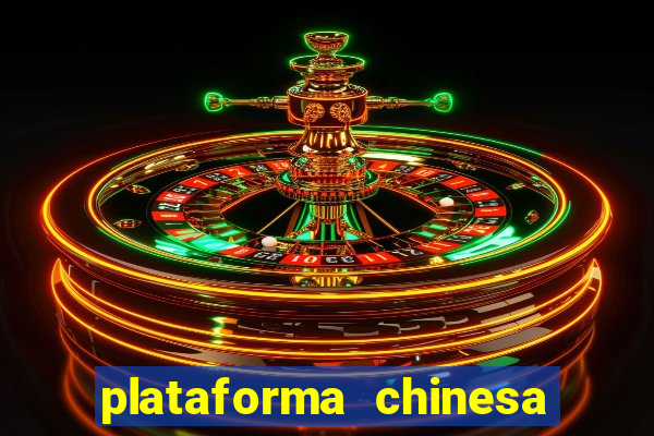 plataforma chinesa de slots