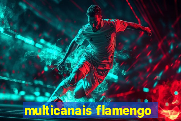 multicanais flamengo