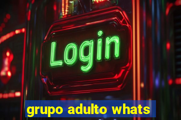 grupo adulto whats