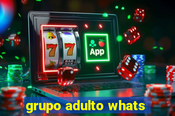 grupo adulto whats