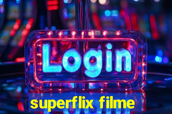 superflix filme