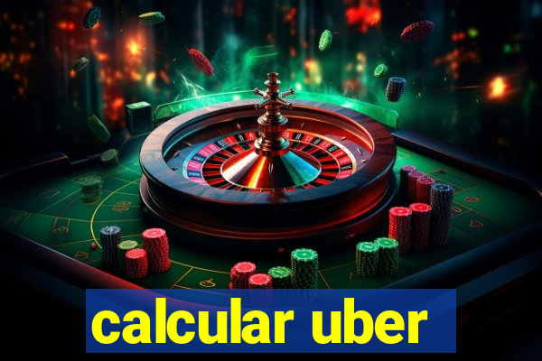 calcular uber