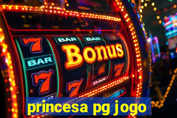 princesa pg jogo