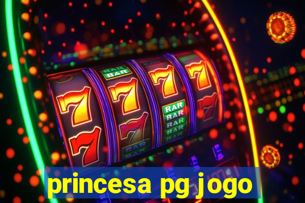 princesa pg jogo