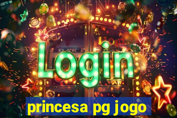 princesa pg jogo