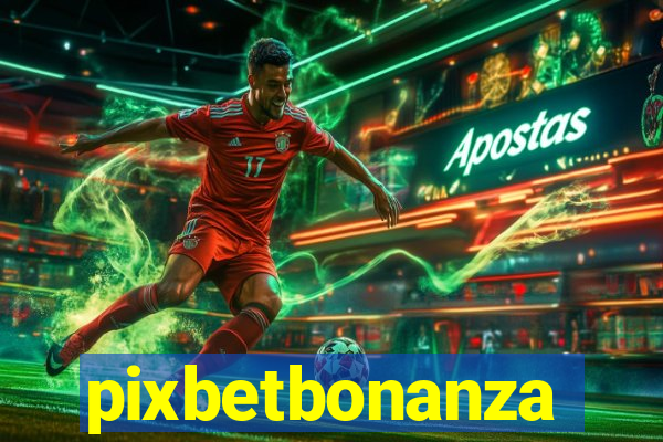 pixbetbonanza