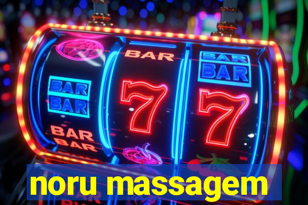 noru massagem